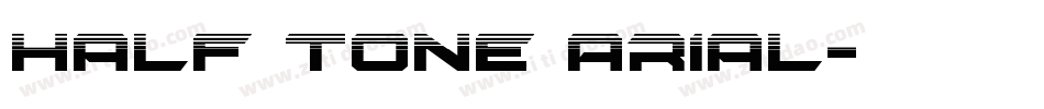 Half Tone Arial字体转换